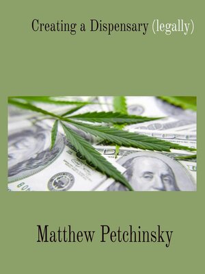 cover image of Creating a Dispensary (legally)